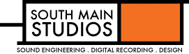 South Main Studios - Sound Engineering - Digital Recording - Design